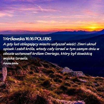 Picture 02 - 1 Królewska 16:16 POLUBG - A gdy lud oblegający miasto usłyszał wieść: - Bible Verse Picture