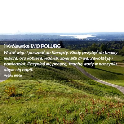 Picture 02 - 1 Królewska 17:10 POLUBG - Wstał więc i poszedł do Sarepty. Kiedy - Bible Verse Picture