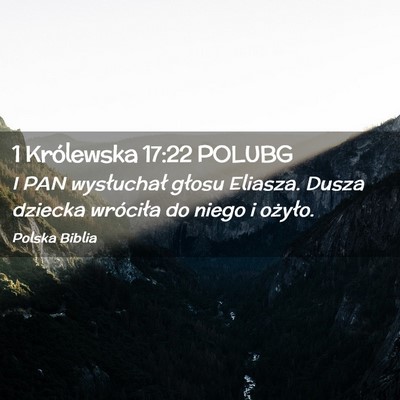 Picture 02 - 1 Królewska 17:22 POLUBG - I PAN wysłuchał głosu Eliasza. Dusza dziecka - Bible Verse Picture