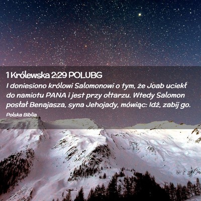 Picture 02 - 1 Królewska 2:29 POLUBG - I doniesiono królowi Salomonowi o tym, że Joab - Bible Verse Picture
