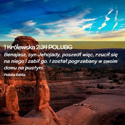 Picture 02 - 1 Królewska 2:34 POLUBG - Benajasz, syn Jehojady, poszedł więc, rzucił - Bible Verse Picture