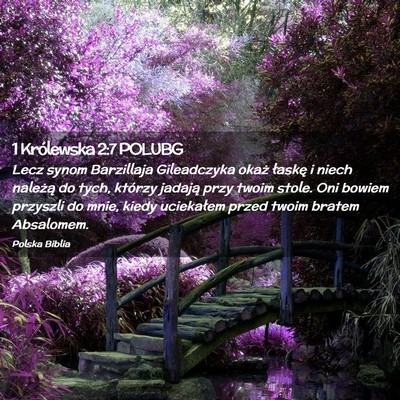 Picture 02 - 1 Królewska 2:7 POLUBG - Lecz synom Barzillaja Gileadczyka okaż łaskę i - Bible Verse Picture