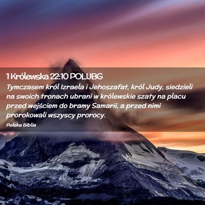 Picture 02 - 1 Królewska 22:10 POLUBG - Tymczasem król Izraela i Jehoszafat, król Judy, - Bible Verse Picture