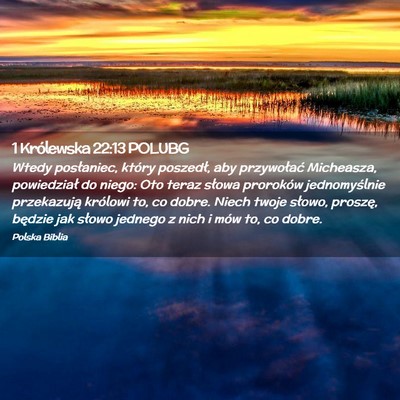 Picture 02 - 1 Królewska 22:13 POLUBG - Wtedy posłaniec, który poszedł, aby - Bible Verse Picture