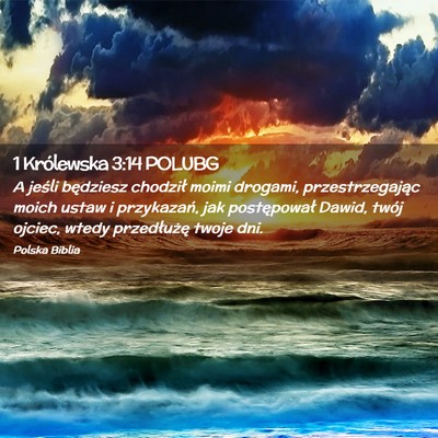 Picture 02 - 1 Królewska 3:14 POLUBG - A jeśli będziesz chodził moimi drogami, - Bible Verse Picture