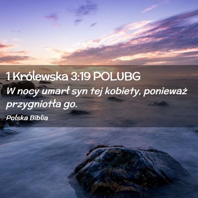 Picture 02 - 1 Królewska 3:19 POLUBG - W nocy umarł syn tej kobiety, ponieważ - Bible Verse Picture