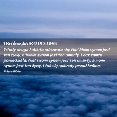 Picture 02 - 1 Królewska 3:22 POLUBG - Wtedy druga kobieta odezwała się: Nie! Moim - Bible Verse Picture