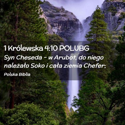 Picture 02 - 1 Królewska 4:10 POLUBG - Syn Cheseda – w Arubot, do niego należało - Bible Verse Picture
