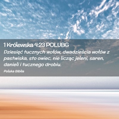 Picture 02 - 1 Królewska 4:23 POLUBG - Dziesięć tucznych wołów, dwadzieścia wołów - Bible Verse Picture