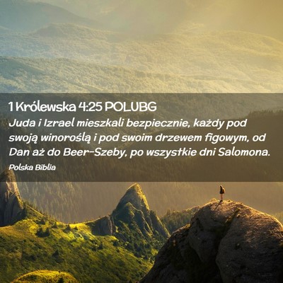 Picture 02 - 1 Królewska 4:25 POLUBG - Juda i Izrael mieszkali bezpiecznie, każdy pod - Bible Verse Picture