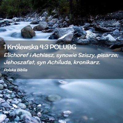 Picture 02 - 1 Królewska 4:3 POLUBG - Elichoref i Achiasz, synowie Sziszy, pisarze; - Bible Verse Picture