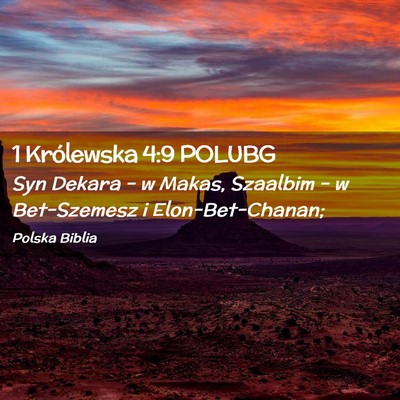 Picture 02 - 1 Królewska 4:9 POLUBG - Syn Dekara – w Makas, Szaalbim – w - Bible Verse Picture