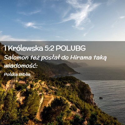 Picture 02 - 1 Królewska 5:2 POLUBG - Salomon też posłał do Hirama taką - Bible Verse Picture