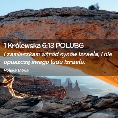 Picture 02 - 1 Królewska 6:13 POLUBG - I zamieszkam wśród synów Izraela, i nie - Bible Verse Picture