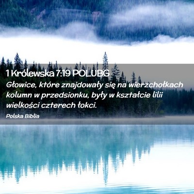 Picture 02 - 1 Królewska 7:19 POLUBG - Głowice, które znajdowały się na - Bible Verse Picture
