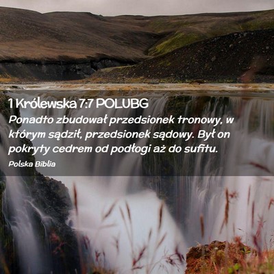Picture 02 - 1 Królewska 7:7 POLUBG - Ponadto zbudował przedsionek tronowy, w którym - Bible Verse Picture