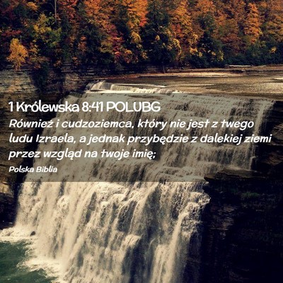 Picture 02 - 1 Królewska 8:41 POLUBG - Również i cudzoziemca, który nie jest z twego - Bible Verse Picture