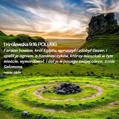 Picture 02 - 1 Królewska 9:16 POLUBG - Faraon bowiem, król Egiptu, wyruszył i zdobył - Bible Verse Picture
