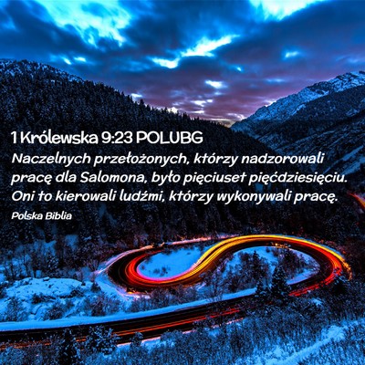 Picture 02 - 1 Królewska 9:23 POLUBG - Naczelnych przełożonych, którzy nadzorowali - Bible Verse Picture