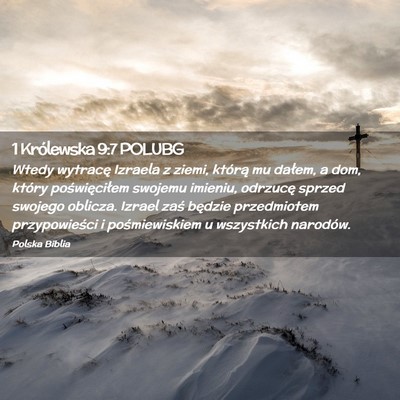 Picture 02 - 1 Królewska 9:7 POLUBG - Wtedy wytracę Izraela z ziemi, którą mu - Bible Verse Picture