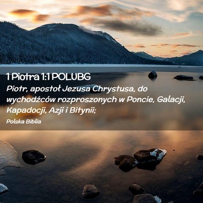 Picture 02 - 1 Piotra 1:1 POLUBG - Piotr, apostoł Jezusa Chrystusa, do wychodźców - Bible Verse Picture