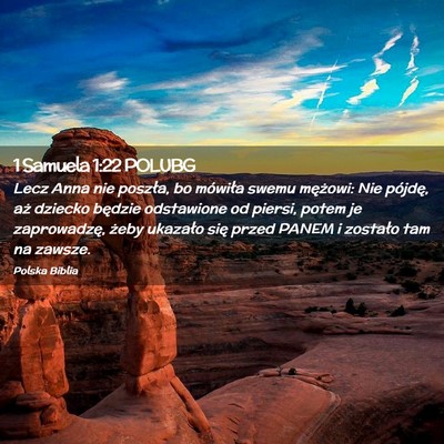 Picture 02 - 1 Samuela 1:22 POLUBG - Lecz Anna nie poszła, bo mówiła swemu - Bible Verse Picture