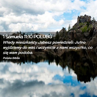 Picture 02 - 1 Samuela 11:10 POLUBG - Wtedy mieszkańcy Jabesz powiedzieli: Jutro - Bible Verse Picture