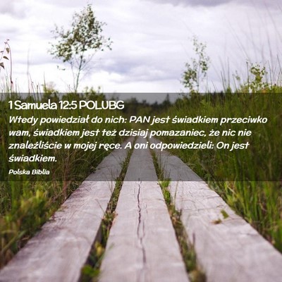 Picture 02 - 1 Samuela 12:5 POLUBG - Wtedy powiedział do nich: PAN jest świadkiem - Bible Verse Picture