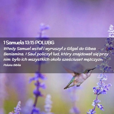 Picture 02 - 1 Samuela 13:15 POLUBG - Wtedy Samuel wstał i wyruszył z Gilgal do Gibea - Bible Verse Picture