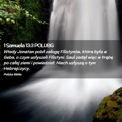 Picture 02 - 1 Samuela 13:3 POLUBG - Wtedy Jonatan pobił załogę Filistynów, która - Bible Verse Picture