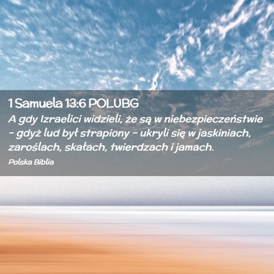 Picture 02 - 1 Samuela 13:6 POLUBG - A gdy Izraelici widzieli, że są w - Bible Verse Picture