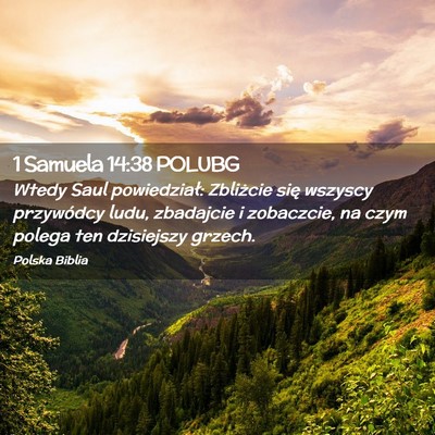 Picture 02 - 1 Samuela 14:38 POLUBG - Wtedy Saul powiedział: Zbliżcie się wszyscy - Bible Verse Picture