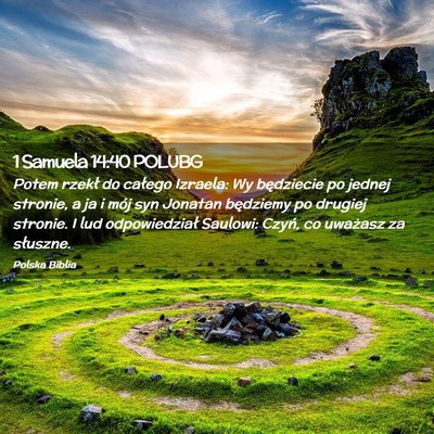 Picture 02 - 1 Samuela 14:40 POLUBG - Potem rzekł do całego Izraela: Wy będziecie po - Bible Verse Picture