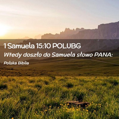 Picture 02 - 1 Samuela 15:10 POLUBG - Wtedy doszło do Samuela słowo - Bible Verse Picture
