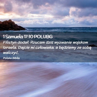 Picture 02 - 1 Samuela 17:10 POLUBG - Filistyn dodał: Rzucam dziś wyzwanie wojskom - Bible Verse Picture