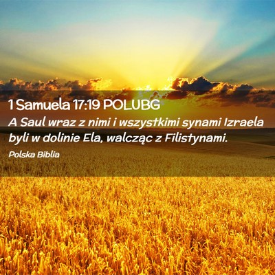 Picture 02 - 1 Samuela 17:19 POLUBG - A Saul wraz z nimi i wszystkimi synami Izraela - Bible Verse Picture