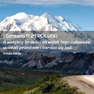 Picture 02 - 1 Samuela 17:24 POLUBG - A wszyscy Izraelici na widok tego człowieka - Bible Verse Picture