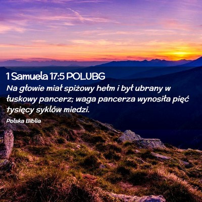 Picture 02 - 1 Samuela 17:5 POLUBG - Na głowie miał spiżowy hełm i był ubrany w - Bible Verse Picture