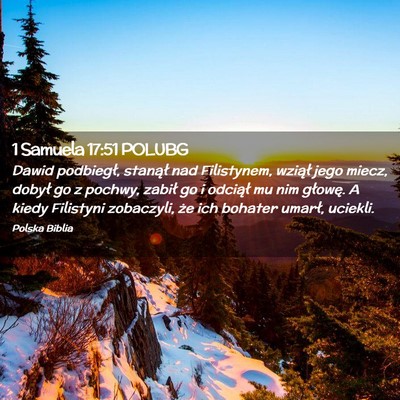 Picture 02 - 1 Samuela 17:51 POLUBG - Dawid podbiegł, stanął nad Filistynem, wziął - Bible Verse Picture