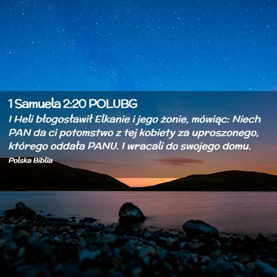 Picture 02 - 1 Samuela 2:20 POLUBG - I Heli błogosławił Elkanie i jego żonie, - Bible Verse Picture