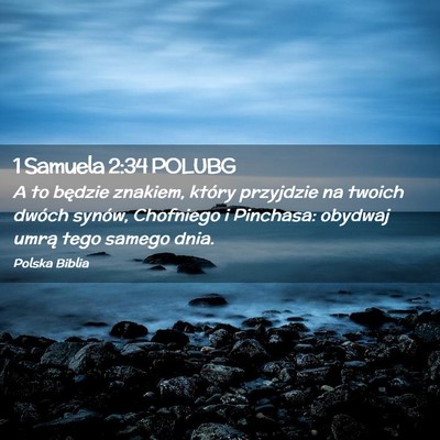 Picture 02 - 1 Samuela 2:34 POLUBG - A to będzie znakiem, który przyjdzie na twoich - Bible Verse Picture