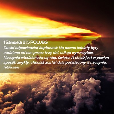 Picture 02 - 1 Samuela 21:5 POLUBG - Dawid odpowiedział kapłanowi: Na pewno kobiety - Bible Verse Picture