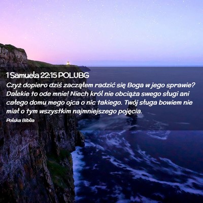 Picture 02 - 1 Samuela 22:15 POLUBG - Czyż dopiero dziś zacząłem radzić się Boga - Bible Verse Picture