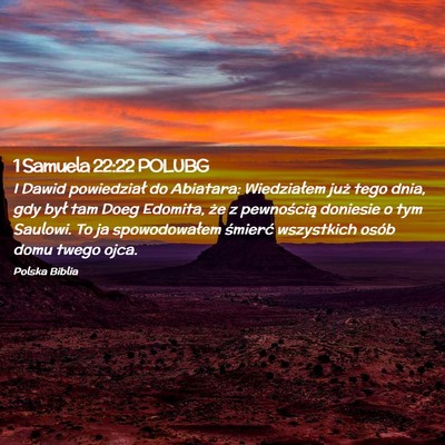 Picture 02 - 1 Samuela 22:22 POLUBG - I Dawid powiedział do Abiatara: Wiedziałem już - Bible Verse Picture