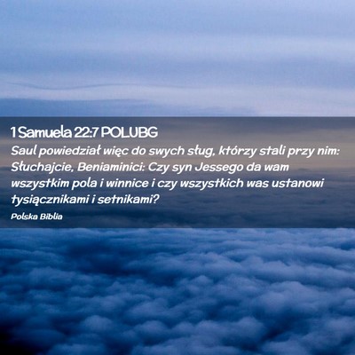 Picture 02 - 1 Samuela 22:7 POLUBG - Saul powiedział więc do swych sług, którzy - Bible Verse Picture