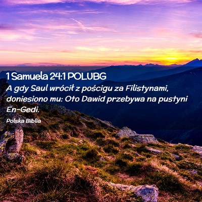 Picture 02 - 1 Samuela 24:1 POLUBG - A gdy Saul wrócił z pościgu za Filistynami, - Bible Verse Picture
