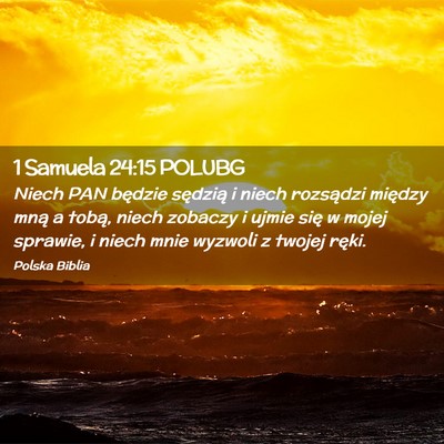 Picture 02 - 1 Samuela 24:15 POLUBG - Niech PAN będzie sędzią i niech rozsądzi - Bible Verse Picture