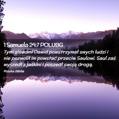 Picture 02 - 1 Samuela 24:7 POLUBG - Tymi słowami Dawid powstrzymał swych ludzi i - Bible Verse Picture