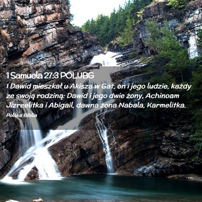 Picture 02 - 1 Samuela 27:3 POLUBG - I Dawid mieszkał u Akisza w Gat, on i jego - Bible Verse Picture