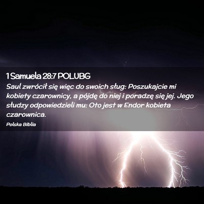 Picture 02 - 1 Samuela 28:7 POLUBG - Saul zwrócił się więc do swoich sług: - Bible Verse Picture